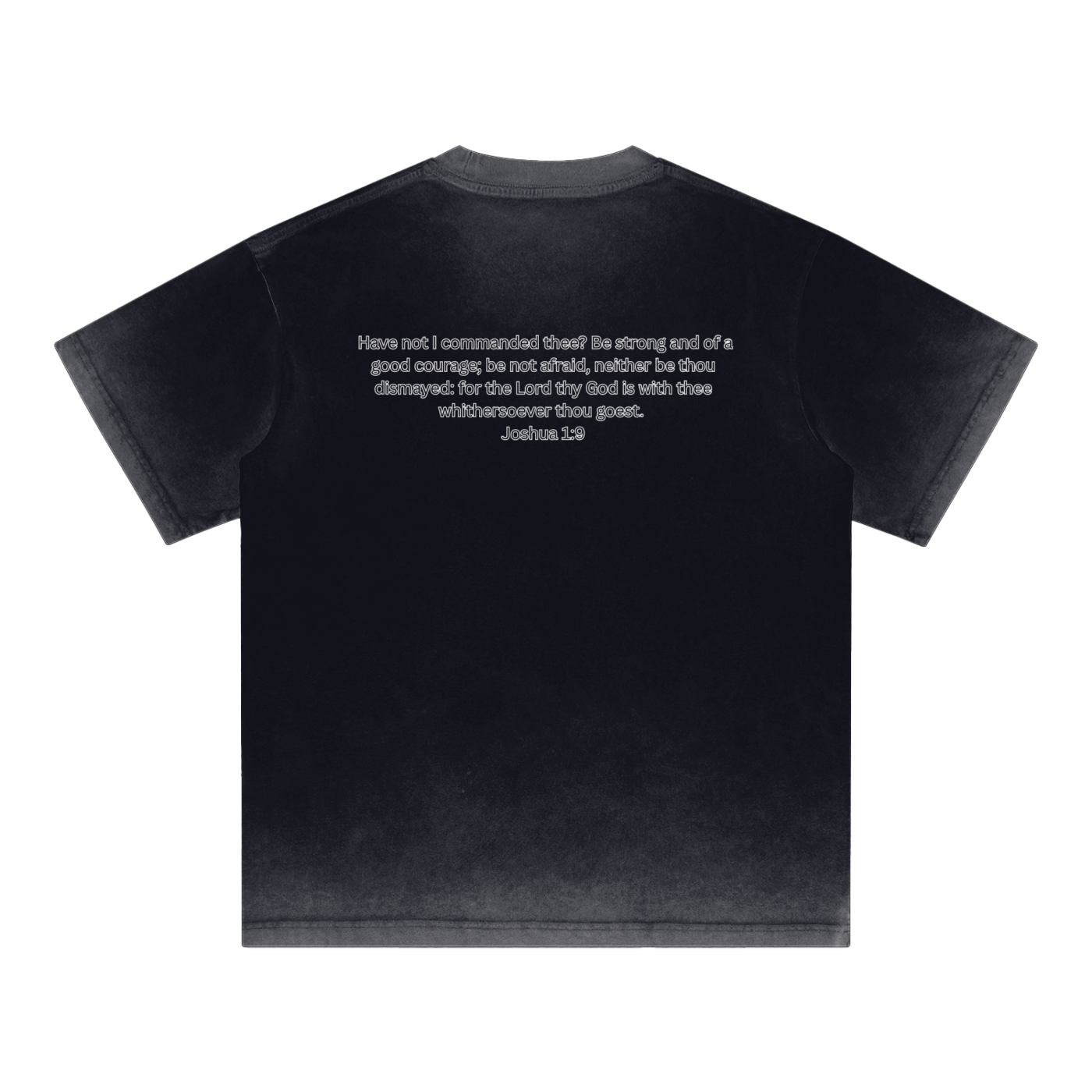 "Joshua 1:9" Reverse Dyed Loose Cotton T-Shirt